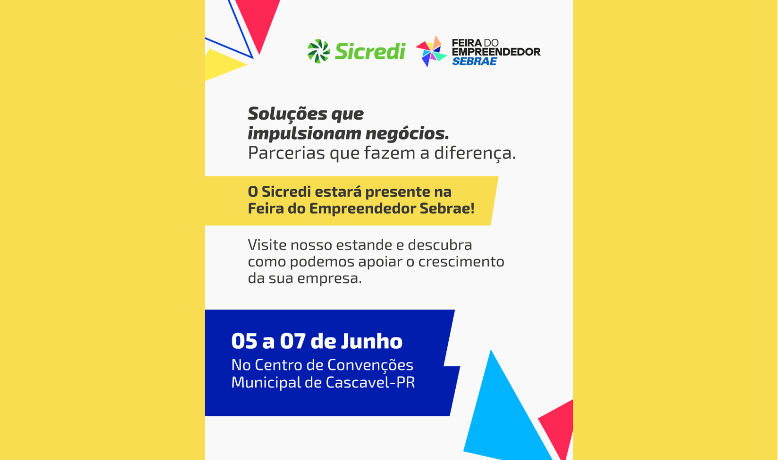 Sicredi marca presença na 1ª Feira do Empreendedor Sebrae 